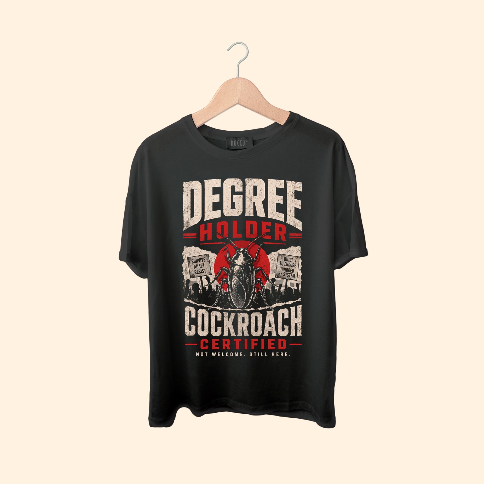 Degree Holder. Cockroach Certified Tee